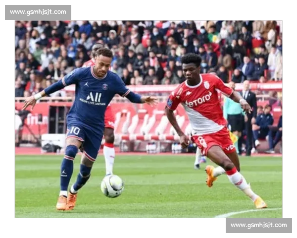 摩纳哥vs巴黎圣日耳曼强强对话焦点战前瞻与胜负走向解析分析